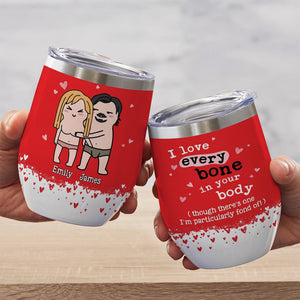 I Love Every Bone In Your Body - Personalized Couple Tumbler - Gift For Couple - Wine Tumbler - GoDuckee