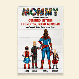 Super Mommy, Thank For Simply Being There Every Time - Personalized Canvas Poster - Gift For Mom - Poster & Canvas - GoDuckee