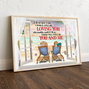 If The Sun Refused To Shine I Would Still Be Loving You Personalized Elder Couple - Poster & Canvas - GoDuckee