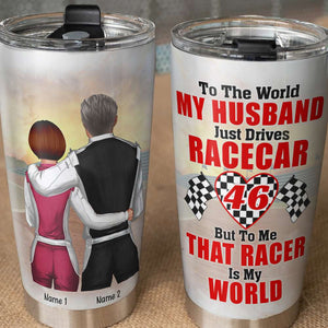 Personalized Racing Couple Tumbler - To Me That Racer Is My World My Husband - Tumbler Cup - GoDuckee