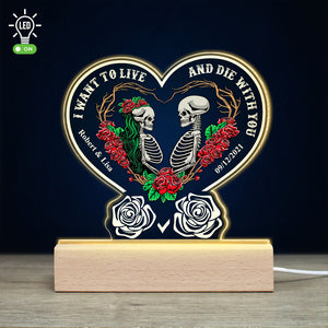 Couple I Want To Live And Die With You, Personalized 3D Led Light Wooden Base - Led Night Light - GoDuckee