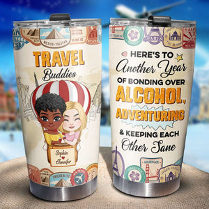 Here Is To Another Year Of Alcohol Personalized Tumbler Cup, Gift For Traveling Friends - Tumbler Cup - GoDuckee