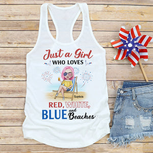 Just A Girl Who Loves Red, White and Blue Beaches Personalized 4th Of July Shirt Gift For Her - Shirts - GoDuckee