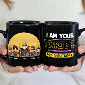I Am Your Farter Oops I Meant Father Personalized S.W. Black Mug Gift For Dad - Coffee Mug - GoDuckee
