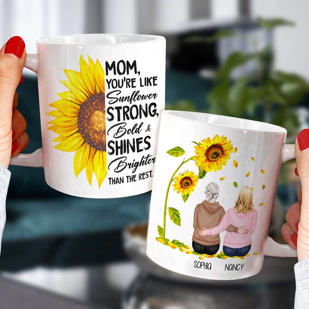 You're Like Sunflower Strong, Happy Mother's Day Personalized Coffee Mug, Gift For Mom - Coffee Mug - GoDuckee
