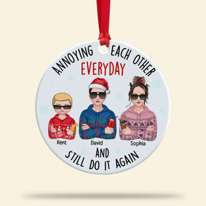 Siblings Annoying Each Other Everyday And Still Do It Again, Personalized Ceramic Circle Ornament - Ornament - GoDuckee