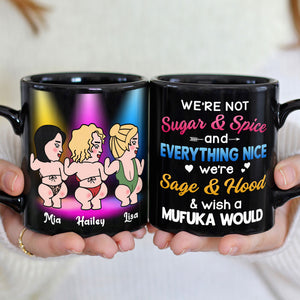 We're Not Sugar & Spice And Everything Nice - Personalized Friends Mug - Gift For Friends - Coffee Mug - GoDuckee