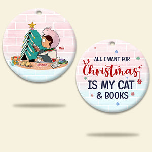 Cat and Books All I Want For Christmas Is PW17-CCORMV-01hutm1311-01 Personalized Circle Ceramic Ornament - Ornament - GoDuckee