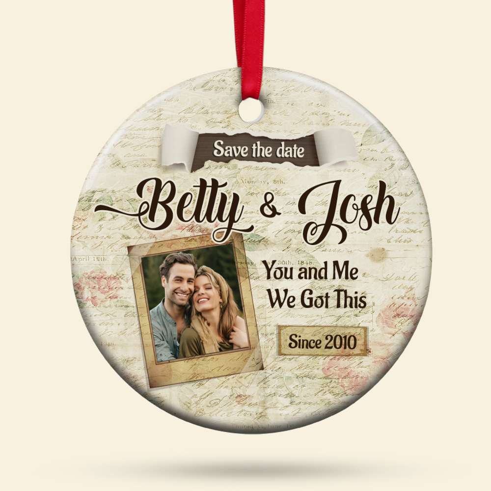 You And Me We Got This Personalized Ceramic Ornament, Gift For Couple - Ornament - GoDuckee