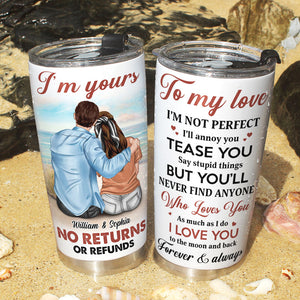 I'm Yours No Returns Or Refunds Personalized Couple Tumbler Cup Gift For Couple - Tumbler Cup - GoDuckee