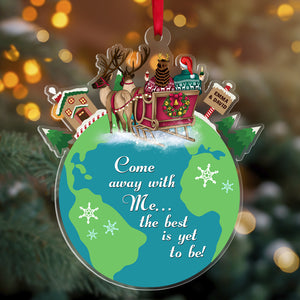 Come Away With Me... The Best Is Yet To Be Personalized Christmas Couple Ornament, Christmas Tree Decor - Ornament - GoDuckee