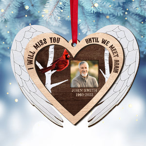 I Will Miss You Until We Meet Again Personalized Heaven Ornament, Christmas Tree Decor - Ornament - GoDuckee