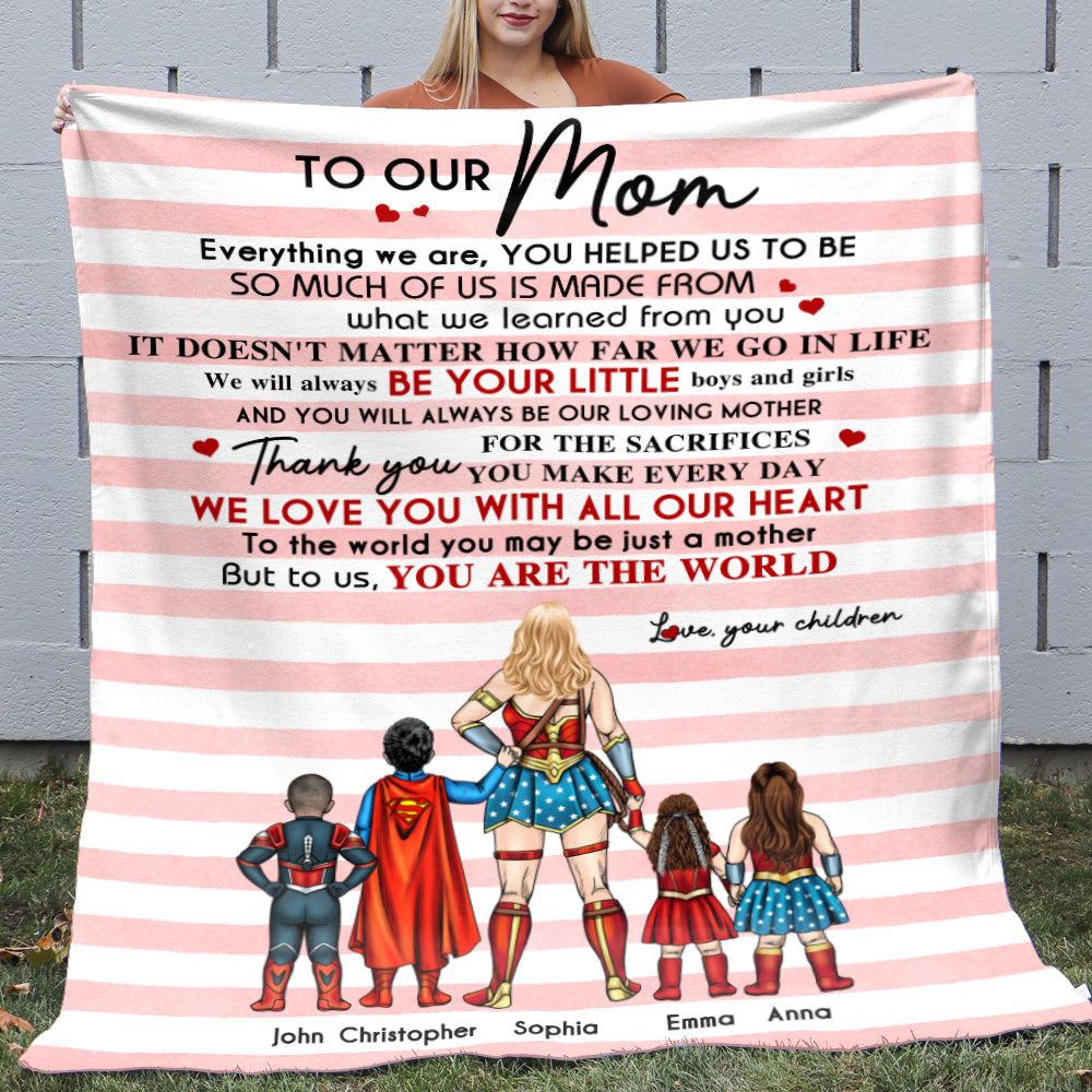 To Our Mom Everything We Are You Helped Us To Be Personalized Super Hero Blanket, Gift For Mom - Blanket - GoDuckee