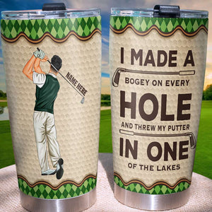 Personalized Golf Tumbler - I Made A Bogey On Every Hole - Tumbler Cup - GoDuckee