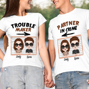 Trouble Maker Partner In Crime Personalized Couple Shirt, Gift For Couple - Shirts - GoDuckee
