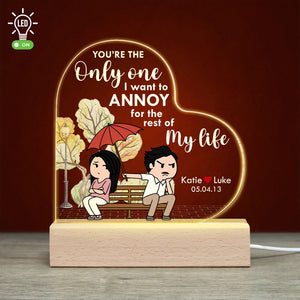 You're The Only One I Want To Annoy For The Rest Of My Life, Couple Led Light Base - Led Night Light - GoDuckee