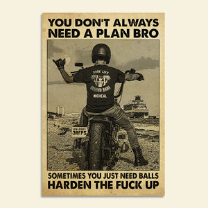 Personalized Motorcycle Poster - You Don't Always Need A Plan Bro - Poster & Canvas - GoDuckee