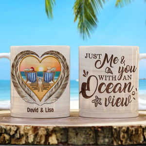 Just Me & You With An Ocean View Personalized Beach Couple Mug, Gift For Couple - Coffee Mug - GoDuckee