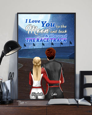 Personalized Racing Couple Poster - Love You To The Moon And Back And Around The Race Track - Poster & Canvas - GoDuckee
