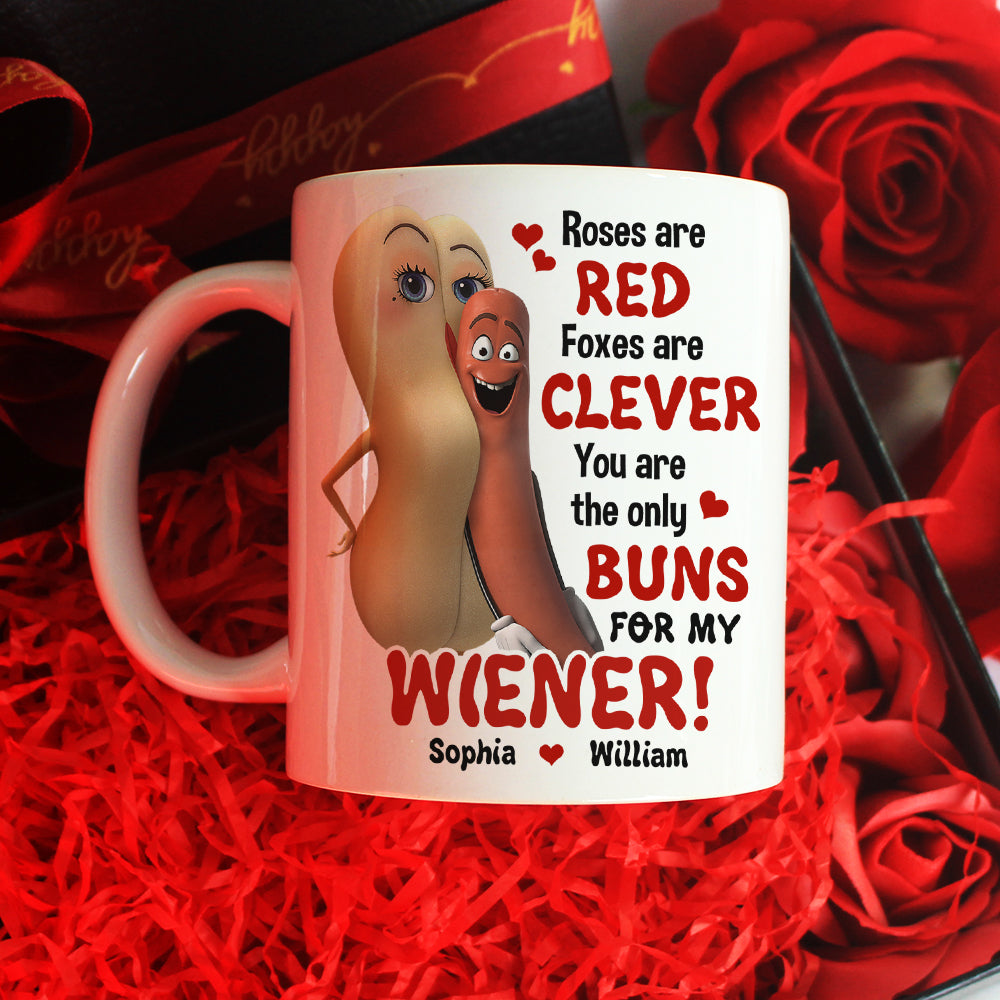 You Are The Only Buns For My Wiener Personalized Mug, Couple Gift - Coffee Mug - GoDuckee