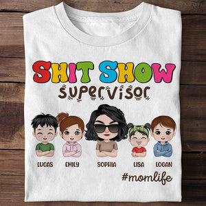 Shit Show Supervisor Personalized Mother's Day Shirt, Gift For Mom/Grandma - Shirts - GoDuckee