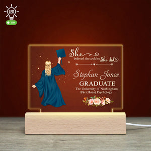 She Believed She Could So She Did - Personalized Graduate Led Light - Gift For Graduate - Led Night Light - GoDuckee