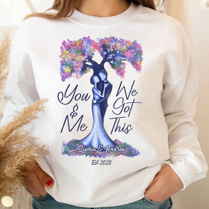 You And Me We Got This Personalized Shirts, Couple Gift - Shirts - GoDuckee