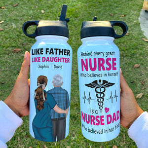 Behind Every Great Nurse Who Believes In Herself Is A Nurse Dad, Personalized Water Bottle, Gift For Dad - Water Bottles - GoDuckee