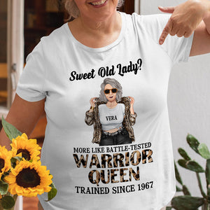 Sweet Old Lady More Like Battle Tested Warrior Queen Personalized Birthday Shirts,Gift For Woman - Shirts - GoDuckee