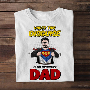 Under This Disguise - Personalized Shirts - Gift For Father's Day - Shirts - GoDuckee