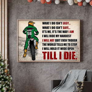 I Will Not Quit Even Though The World Tells Me To Stop, Personalized Motocross Canvas Print - Poster & Canvas - GoDuckee