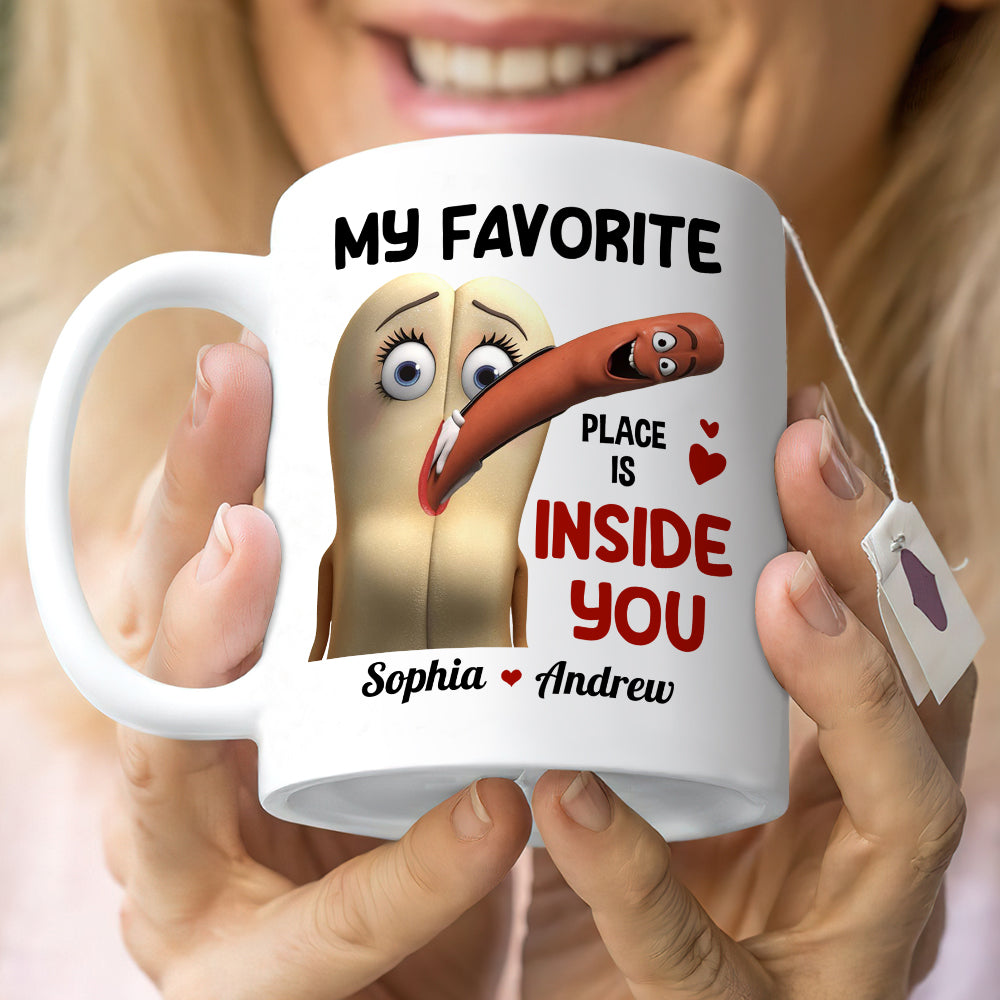 My Favorite Place Is Inside You Personalized Mug, Funny Gift For Couple - Coffee Mug - GoDuckee