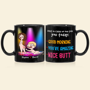 Just In Case No One Told You Today Nice Butt Personalized Mug, Couple Gift - Coffee Mug - GoDuckee