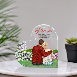 I Love You More Than I Have Ever Found A Way To Say To You Personalized Couple Plaque, Gift For Couple - Decorative Plaques - GoDuckee