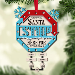 Santa Stop Here Personalized Family Ornament, Christmas Tree Decor - Ornament - GoDuckee