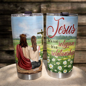 It's Not Religion It's A Relationship Personalized Jesus Tumbler Cup Gift For Her - Tumbler Cup - GoDuckee