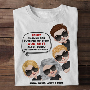 Mom, Thanks For Putting Up With Our Shit - Mother's Day Shirt - Personalized Shirt - Mother's Day Gift - Gift For Mom - Shirts - GoDuckee