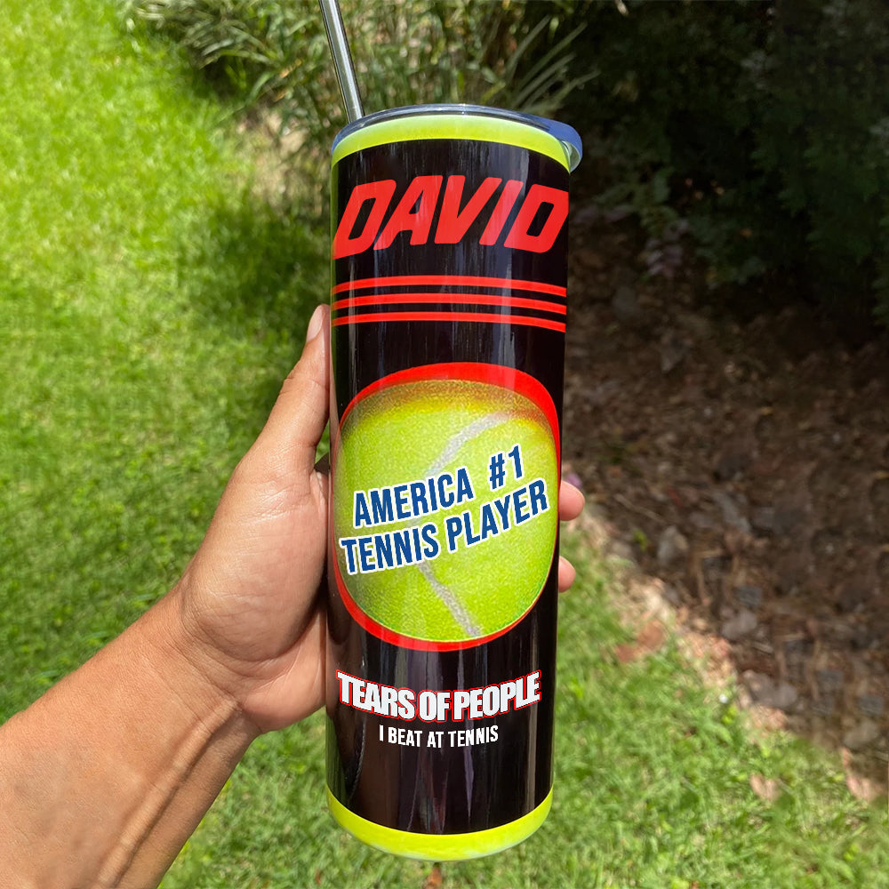 America #1 Tennis Player, 20oz Skinny Tumbler With Tear Of People I Beat, Personalized Gift - Tumbler Cup - GoDuckee