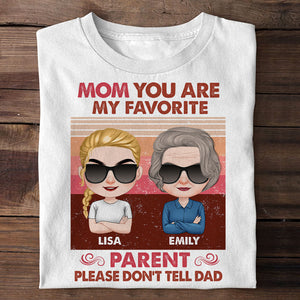 Mom You Are My Favorite Personalized Shirt, Gift For Mom, Mother's Day Gift - Shirts - GoDuckee