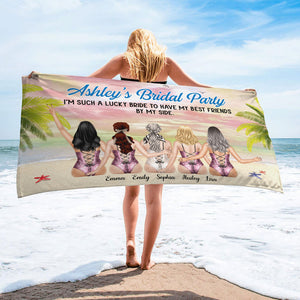 I'm Such A Lucky Bride To Have My Best Friends By My Side Personalized Beach Towel Gift For Friends - Beach Towel - GoDuckee