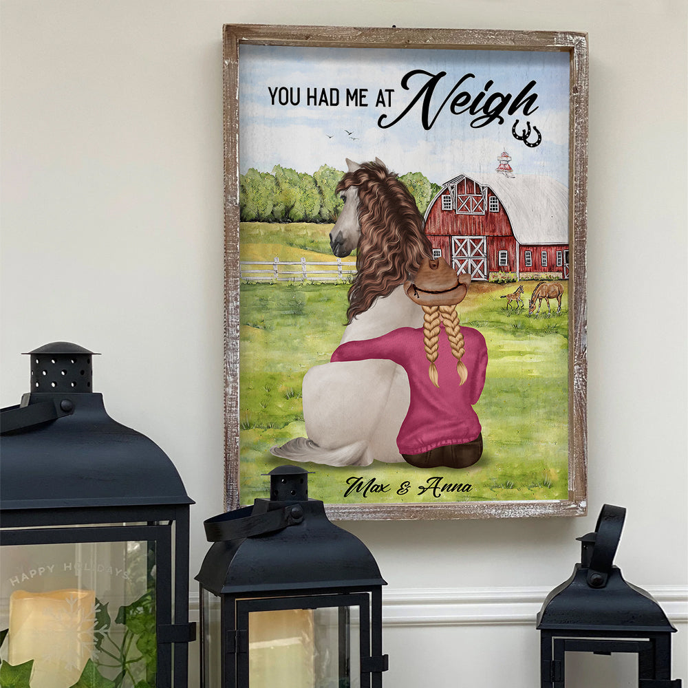 Horse You Had Me At Neigh Personalized Canvas Print For Horse Lover - Poster & Canvas - GoDuckee
