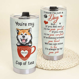 Personalized Dog Lover Tumbler - You're My Cup Of Tea - Tumbler Cup - GoDuckee