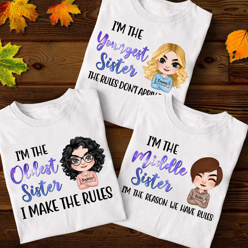 I'm The Oldest Sister I Make The Rules, Sister T-shirt Hoodie Sweatshirt - Shirts - GoDuckee