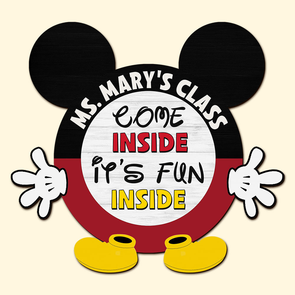 Come Inside It's Fun Inside Personalized Teacher Wooden Sign Gift For Teacher - Wood Sign - GoDuckee