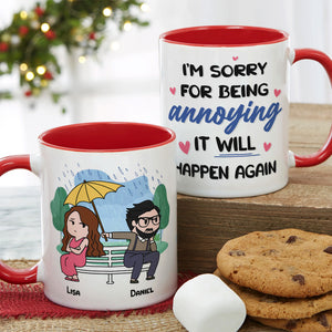 I'm Sorry For Being Annoying - Personalized Couple Mug - Gift For Couple - Coffee Mug - GoDuckee