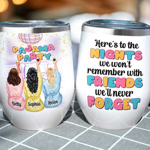 Pajama Party, Personalized Tumbler, Gift For Best Friends - Wine Tumbler - GoDuckee