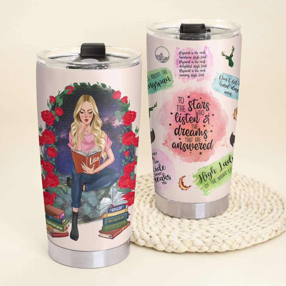 Personalized Tumbler Cup - To The Stars Who Listen & The Dreams That Are Answered - Reading Book Girl - Tumbler Cup - GoDuckee