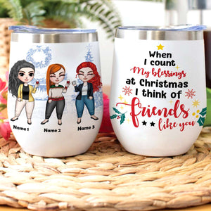 Personalized Drinking Girls Bestie Wine Tumbler - When I Count My Blessings - Fashion Girl Doll Bar - Wine Tumbler - GoDuckee