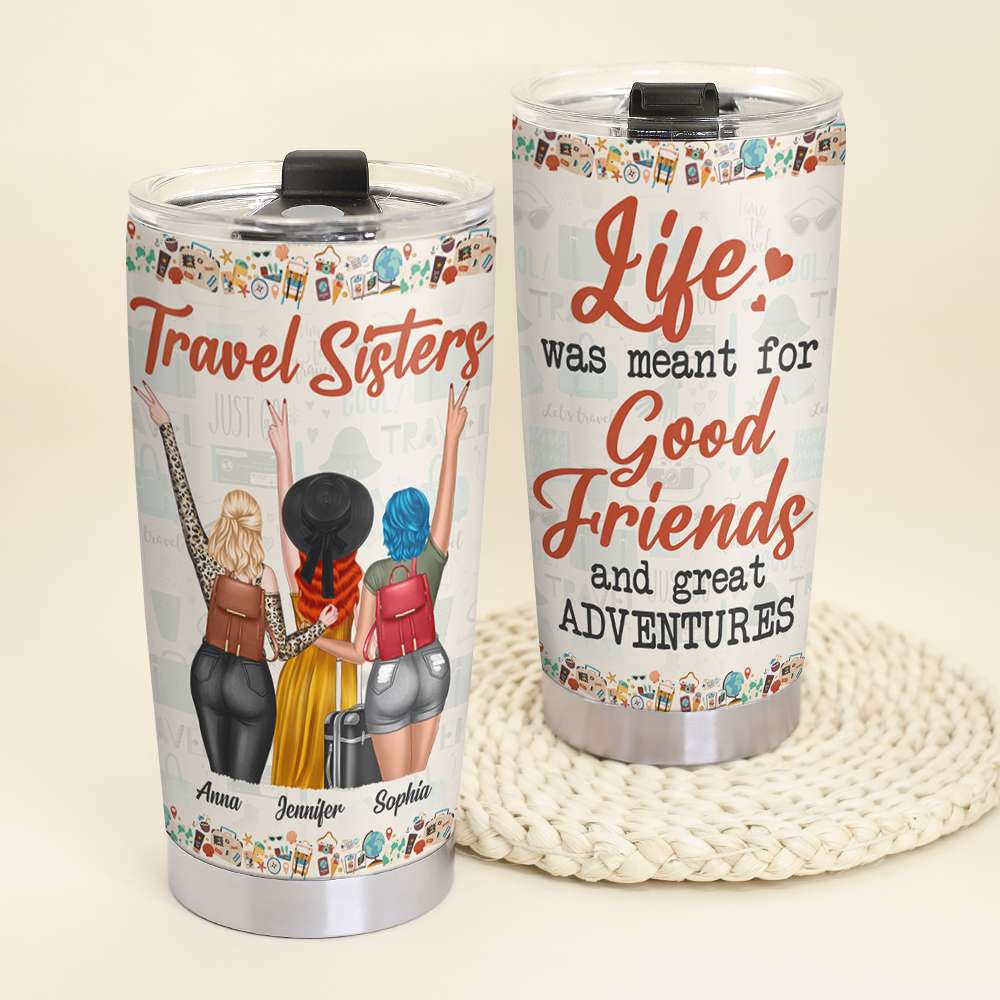 Personalized Travel Buddies Tumbler, Life Was Meant For Good Friends And Great Adventures - Tumbler Cup - GoDuckee