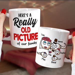 Here's A Really Old Picture Of Our Family - Personalized Family Mug - Gift For Family - Coffee Mug - GoDuckee